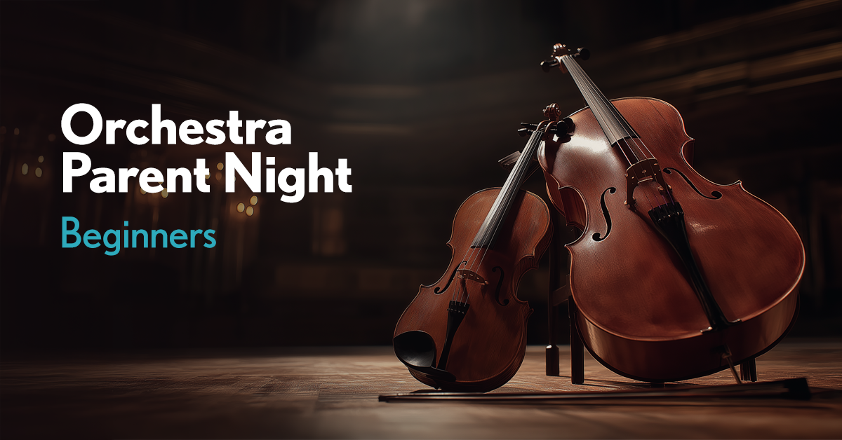 Orchestra Parent Night - Beginners