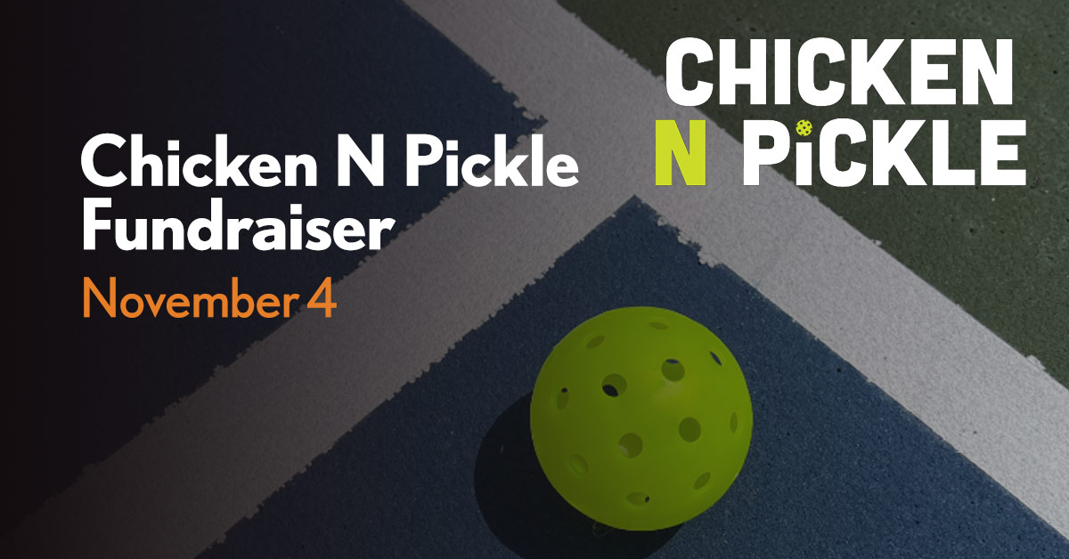 Chicken N Pickle Fundraiser - November 4