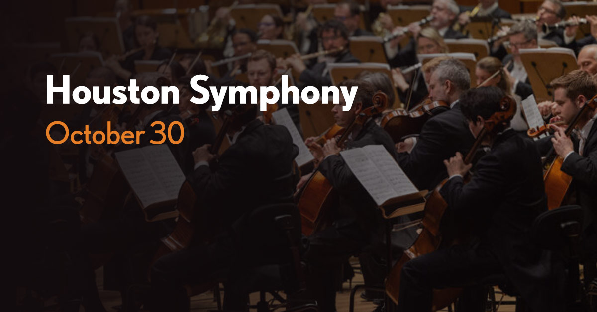Houston Symphony - October 30